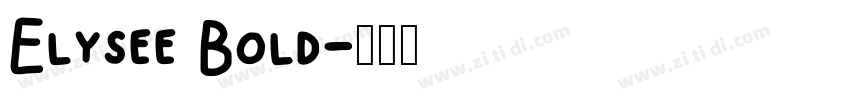 Elysee Bold字体转换